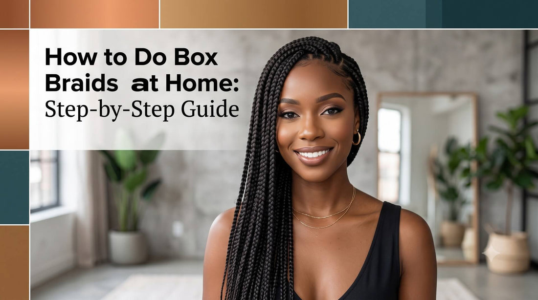 Smiling woman with long box braids. Title: "How to Do Box Braids at Home: Step-by-Step Guide."